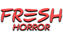 Fresh Horror