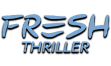 Fresh Thriller