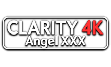 Clarity4K Angel XXX