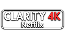 Clarity4K Netflix