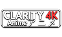 Clarity4K Anime